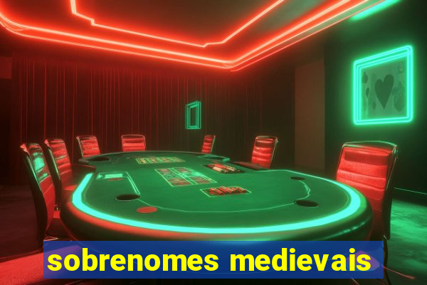 sobrenomes medievais